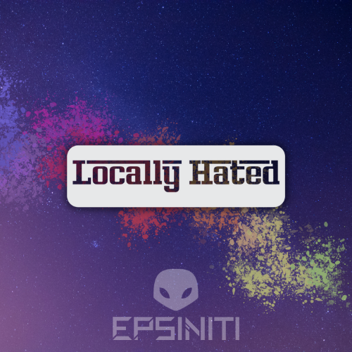 Locally Hated